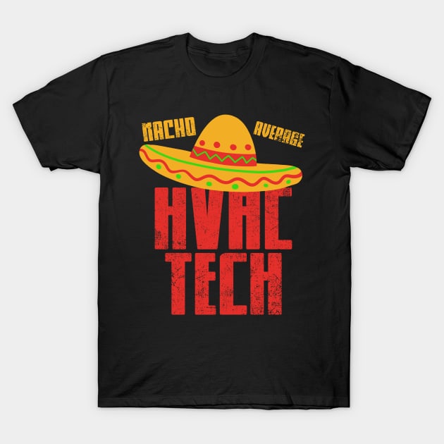 HVAC Tech Cinco de Mayo Vintage T-Shirt by KAWAIITEE